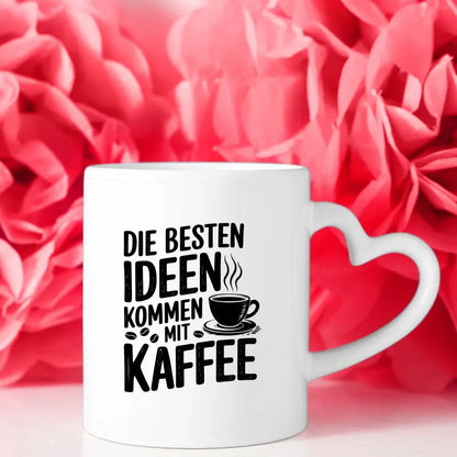 Tasse mit Spruchbild Die besten Ideen kommen mit Kaffee