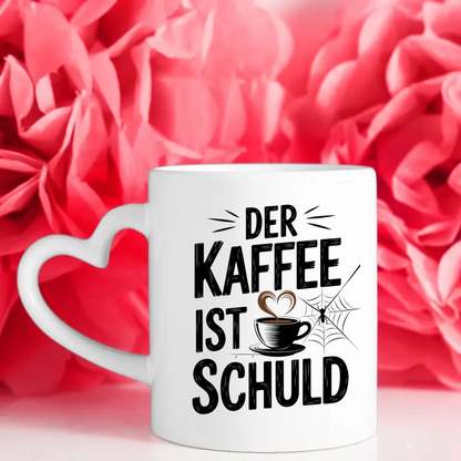 Tasse mit Spruch Der Kaffee ist schuld für Kaffeeliebhaber Geschenkidee