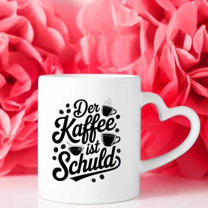 Kreative Tasse mit Spruch Der Kaffee ist schuld für Kaffee Liebhaber