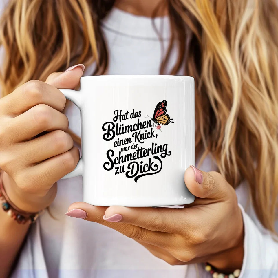 Lustige Sprüche Tasse mit Schmetterling und Blümchenmotiv