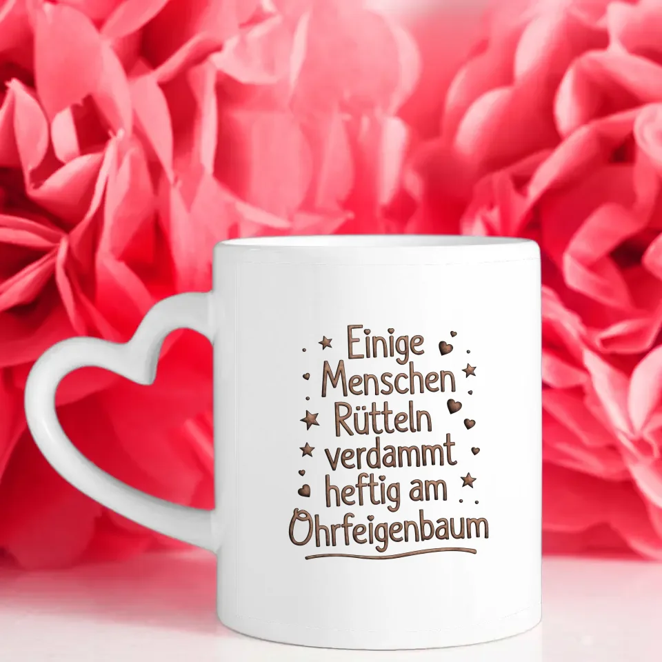 Lustige Sprüche Tasse mit kreativem Ohrfeigenbaum Design