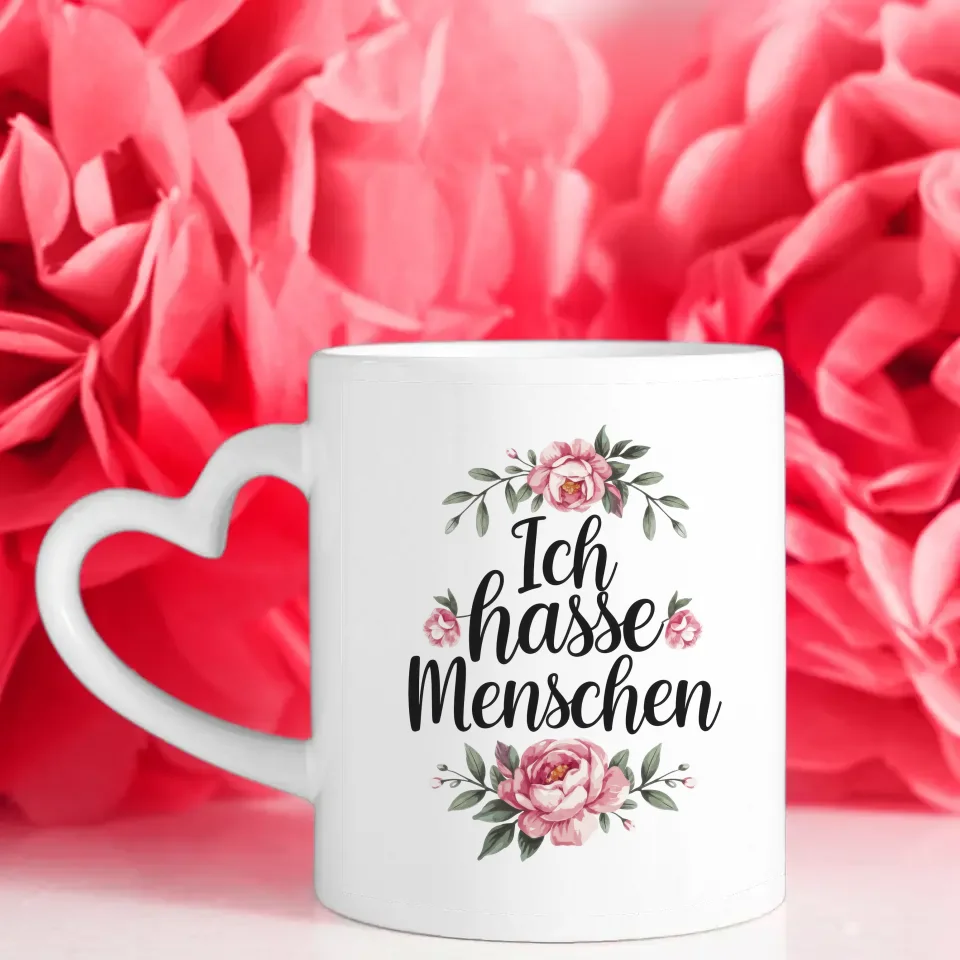 Lustige Sprüche Tasse mit blumigem Design Ich hasse Menschen in Schwarz