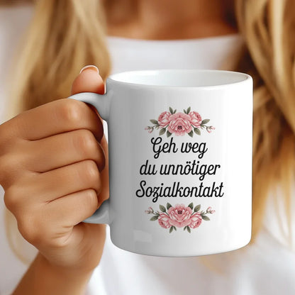 Lustige Sprüche Tasse mit Blumen Gehe weg du unnötiger Sozialkontakt