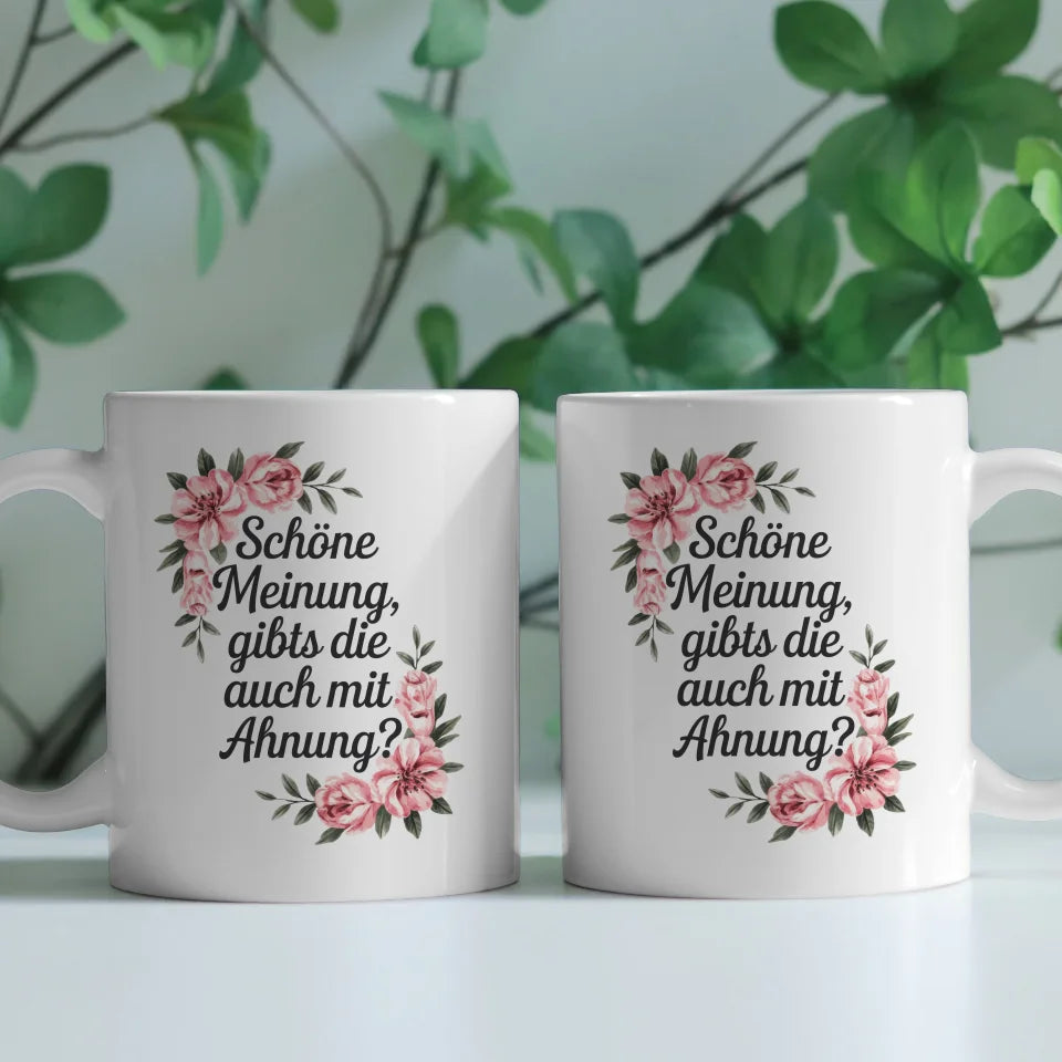 Lustige Sprüche Tasse mit Blumen und schicker Textphrase gestalten