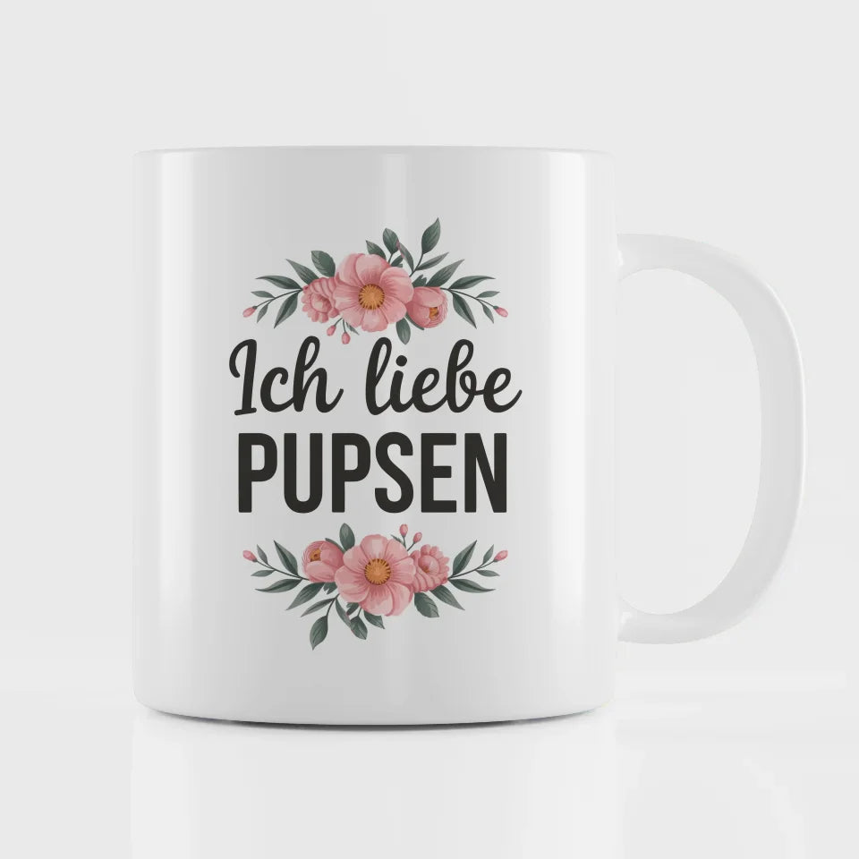 Lustige Tasse mit Spruch Ich liebe Pupsen und Blumenmotiven