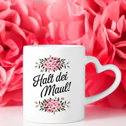 Lustige Sprüche Tasse mit Blumen Halt dei Maul für gute Laune