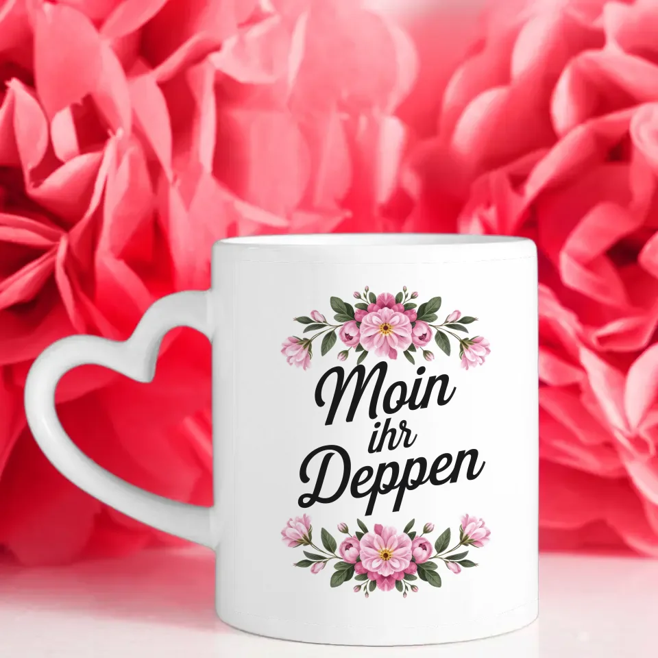 Lustige Tasse mit rosa Blumen Moin ihr Deppen Spruch für gute Laune