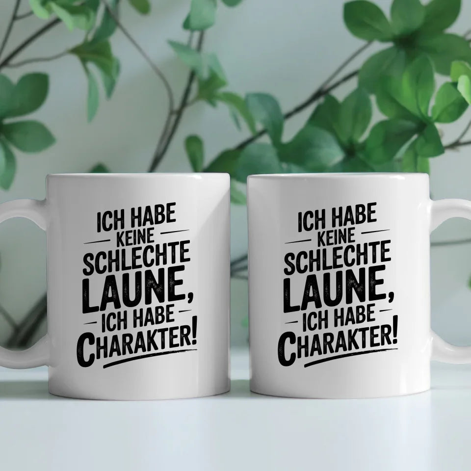 Lustige Tasse mit Spruch Ich habe Charakter Vintage Design in Weiß