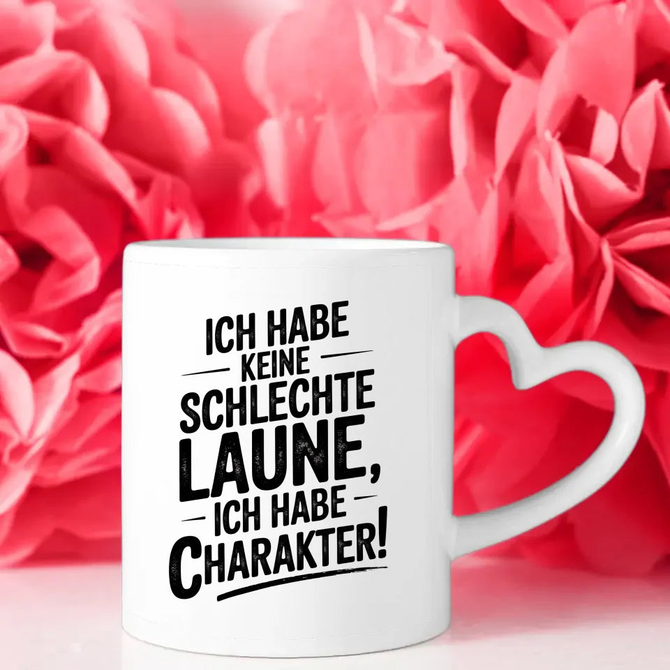 Lustige Tasse mit Spruch Ich habe Charakter Vintage Design in Weiß