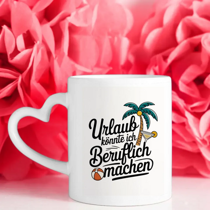 Lustige Tasse Urlaub könnte ich beruflich machen mit Palme und Cocktail