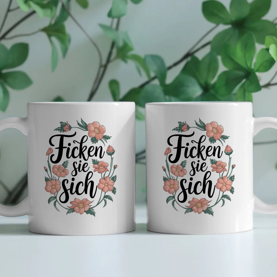 Lustige Tasse mit Blumen und Spruch für gute Laune
