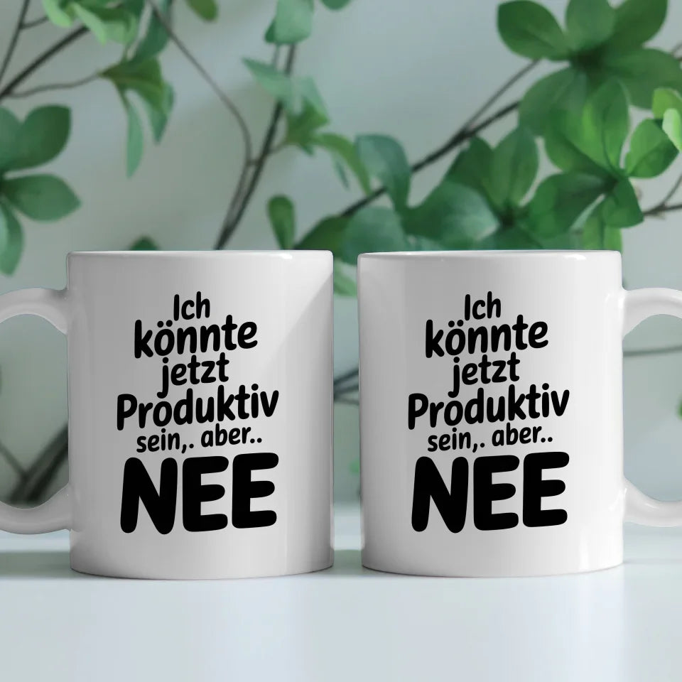 Lustige Tasse mit Spruch Ich könnte jetzt produktiv sein