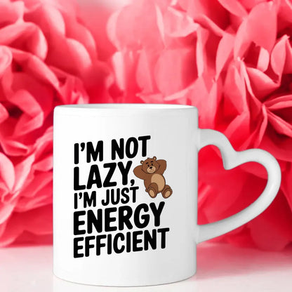 Lustige Tasse mit Spruch Ich bin nicht faul nur energieeffizient Bär