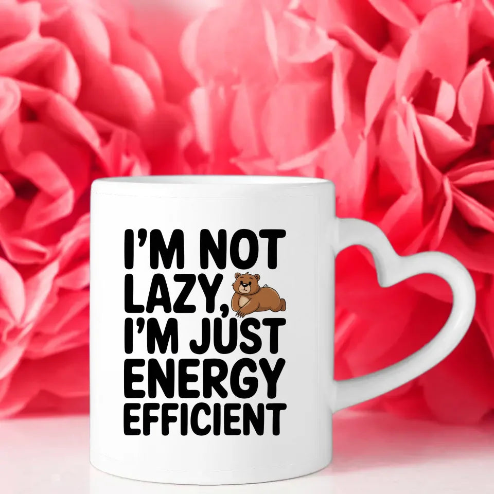 Lustige Tasse mit Spruch Ich bin nicht faul energieeffizient Bären Design