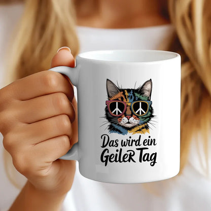 Lustige Sprüche Tasse Katze mit Sonnenbrille und geilen Tag Design