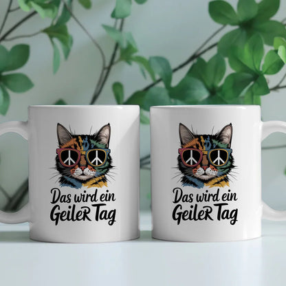 Lustige Sprüche Tasse Katze mit Sonnenbrille und geilen Tag Design