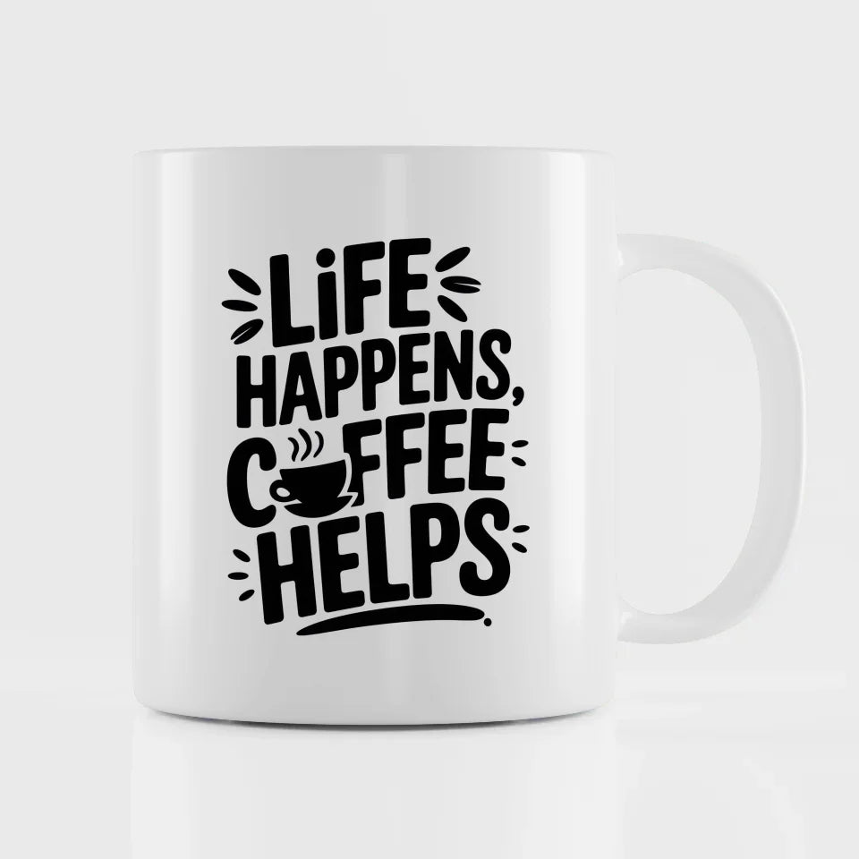 Kaffeetasse mit Spruch Das Leben passiert Kaffee hilft auf weißem Hintergrund