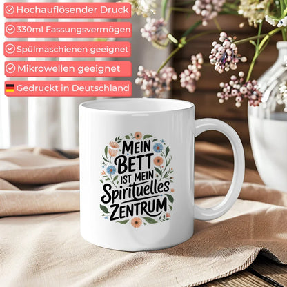 Lustige Sprüche Tasse Mein Bett ist mein spirituelles Zentrum Design