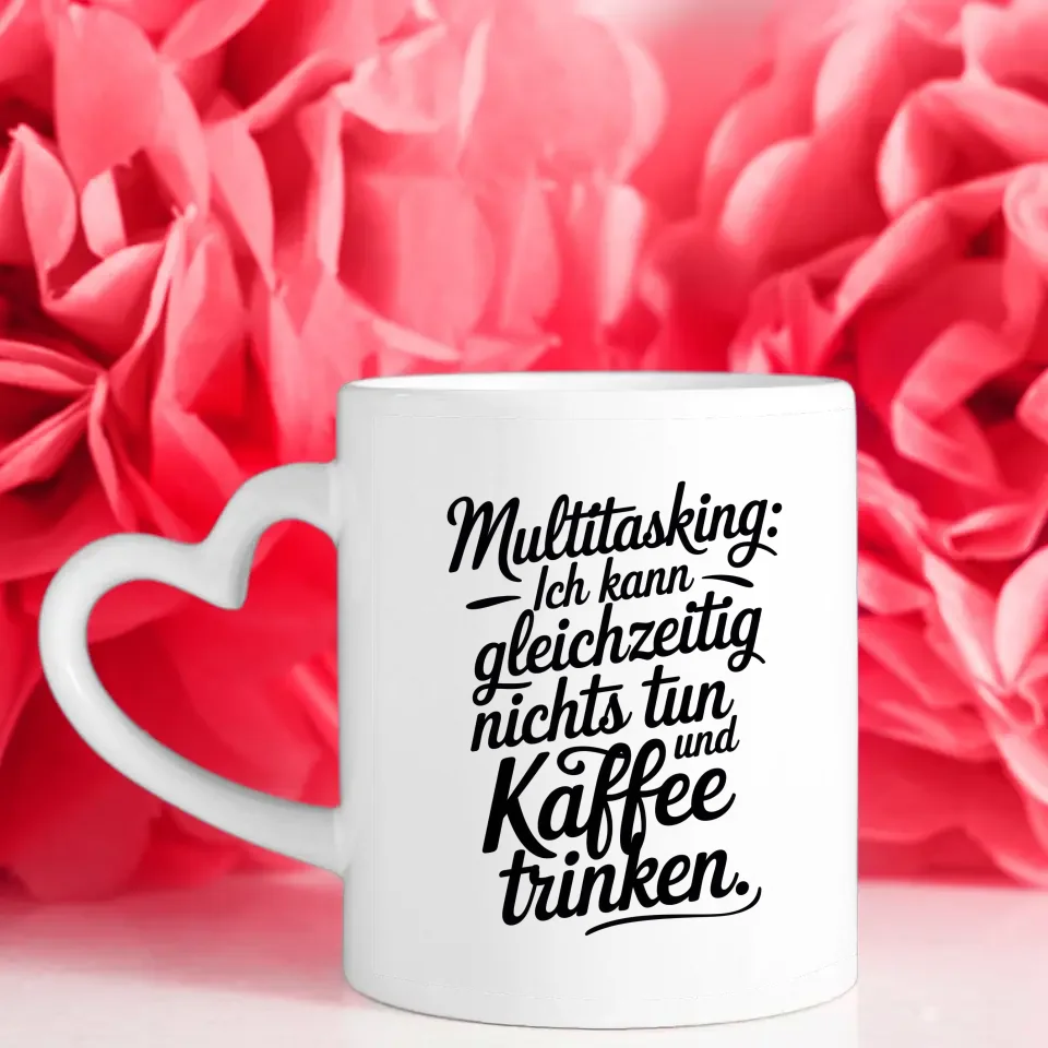 Lustige Tasse mit Spruch Multitasking Kaffee trinken und nichts tun