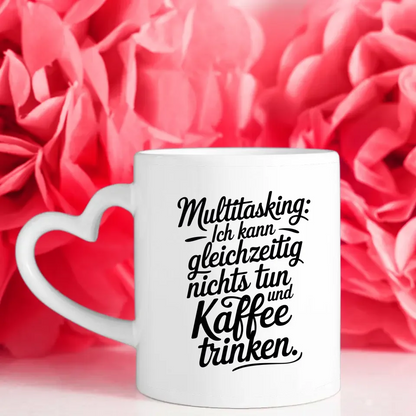 Lustige Tasse mit Spruch Multitasking Kaffee trinken und nichts tun