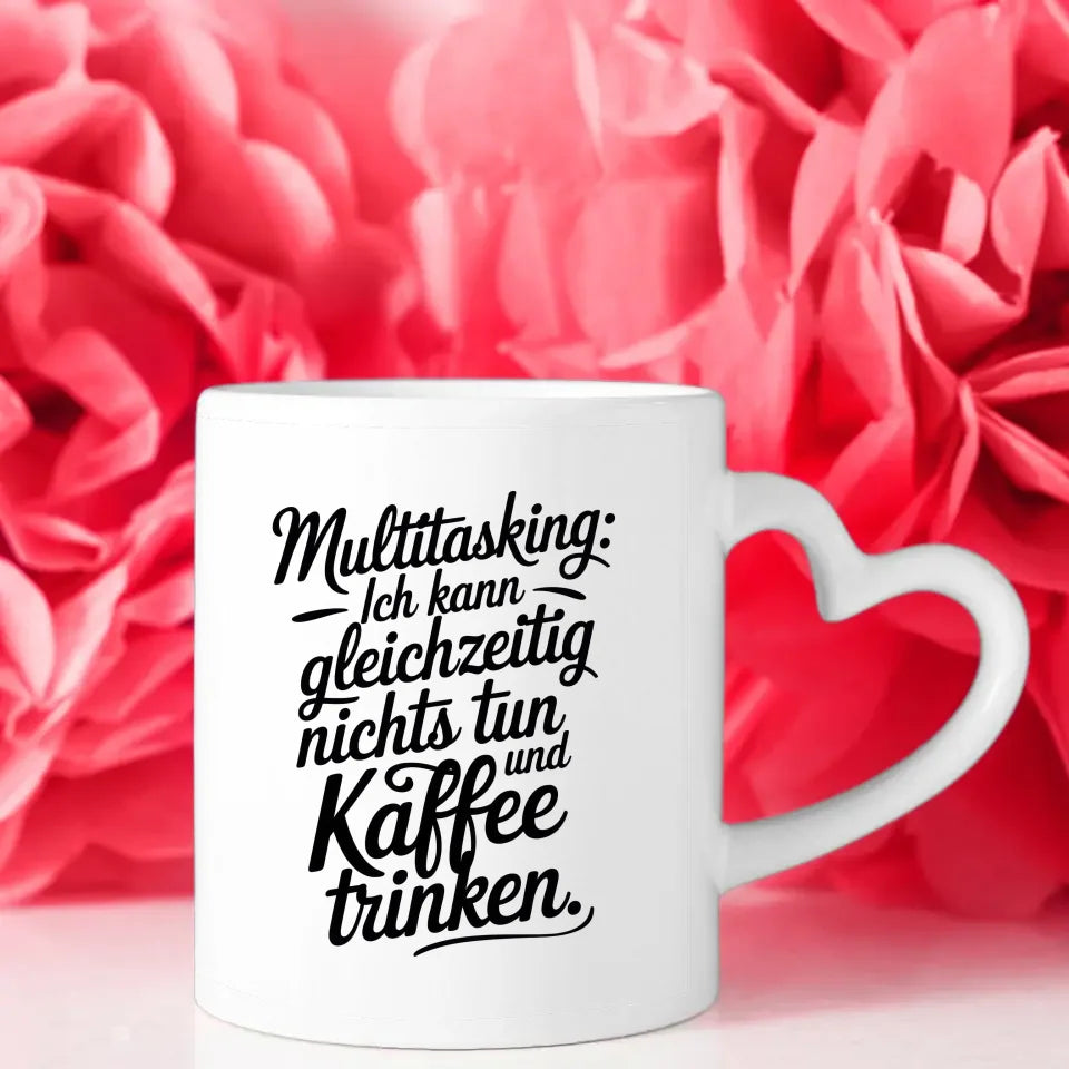 Lustige Tasse mit Spruch Multitasking Kaffee trinken und nichts tun