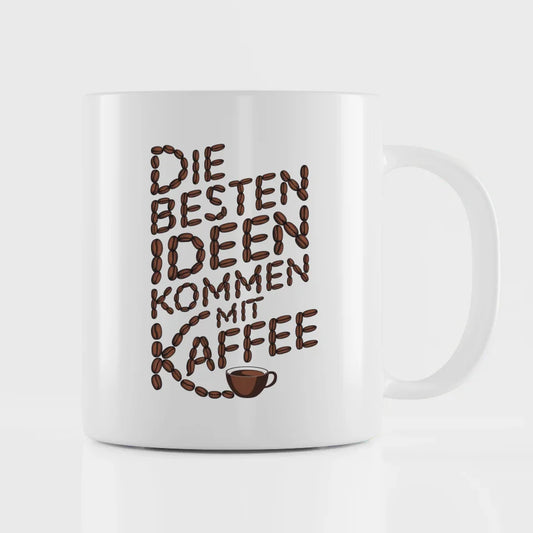 Kaffeetasse Spruchbilder Die besten Ideen kommen mit Kaffee