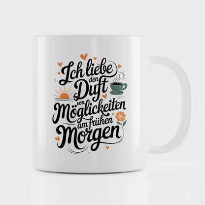 Lustige Sprüche Tasse mit Herz und Sonnenaufgang Duft von Möglichkeiten