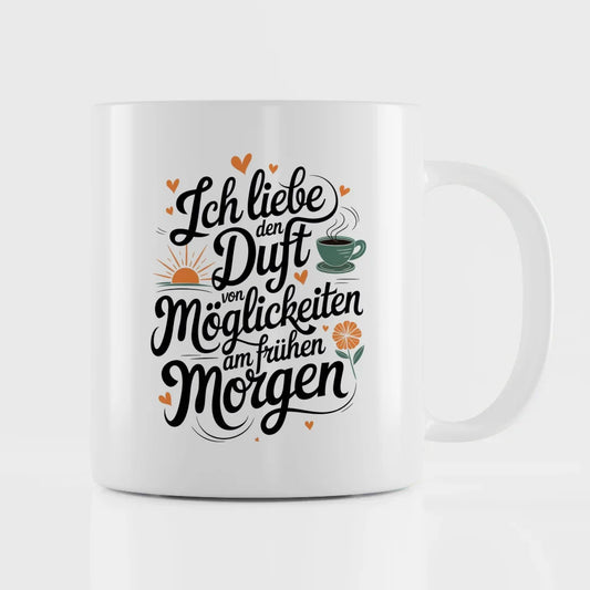 Lustige Sprüche Tasse mit Herz und Sonnenaufgang Duft von Möglichkeiten