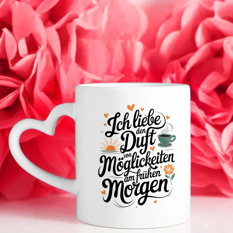 Lustige Sprüche Tasse mit Herz und Sonnenaufgang Duft von Möglichkeiten