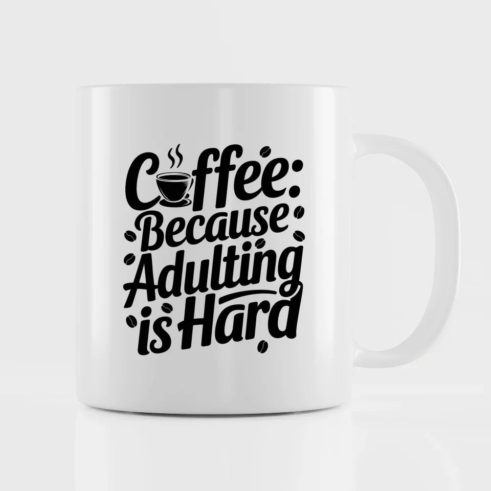 Handgemachte Tasse Spruchbild Coffee Because adulting is hard Geschenk