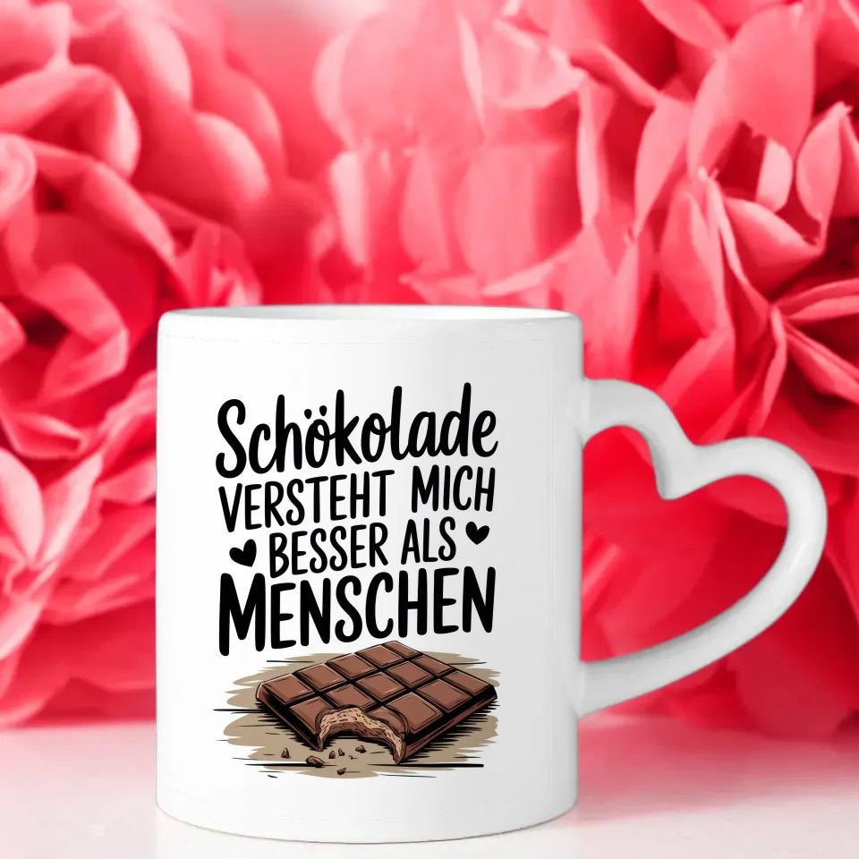 Lustige Sprüche Tasse Schokolade versteht mich besser