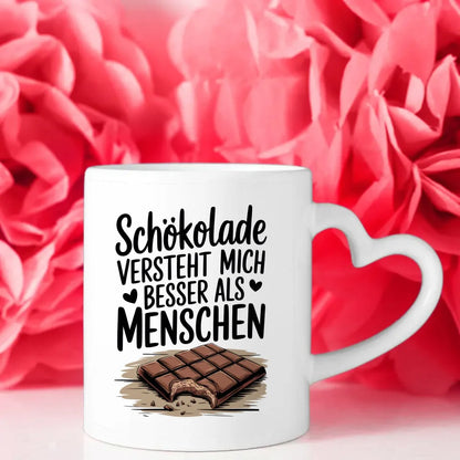 Lustige Sprüche Tasse Schokolade versteht mich besser