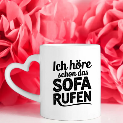 Lustige Tasse mit Sofa Spruch Ich höre schon das Sofa rufen vintage
