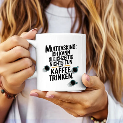 Lustige Kaffeetasse mit Spruch Multitasking Kaffee trinken und nichts tun
