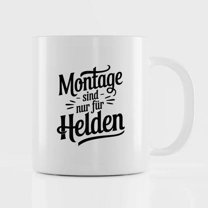 Lustige Tasse mit Spruch Montage sind nur für Helden im Vintage Stil