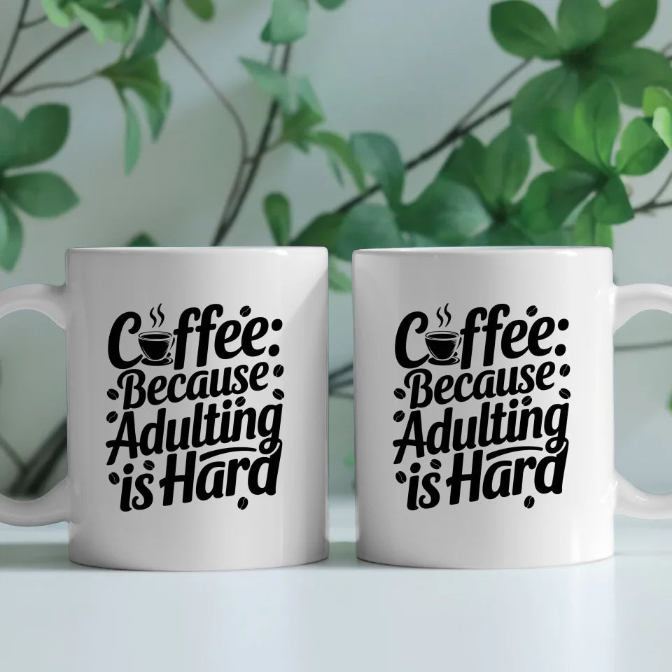 Handgemachte Tasse Spruchbild Coffee Because adulting is hard Geschenk