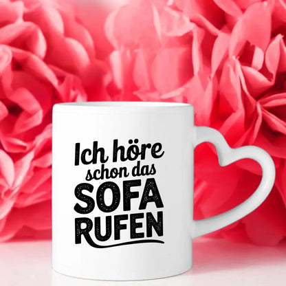 Lustige Tasse mit Sofa Spruch Ich höre schon das Sofa rufen vintage