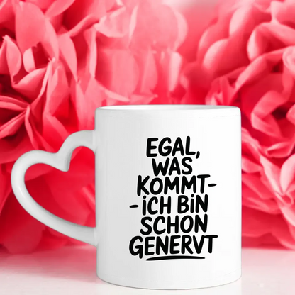 Lustige Sprüche Tasse für genervte Freunde und Familie