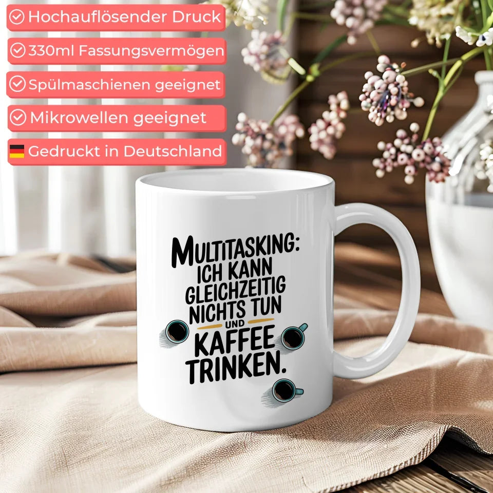 Lustige Kaffeetasse mit Spruch Multitasking Kaffee trinken und nichts tun