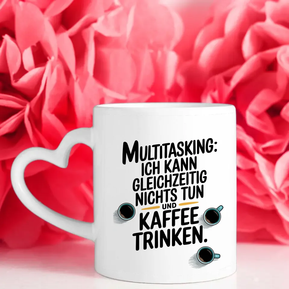 Lustige Kaffeetasse mit Spruch Multitasking Kaffee trinken und nichts tun