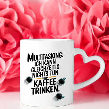 Lustige Kaffeetasse mit Spruch Multitasking Kaffee trinken und nichts tun