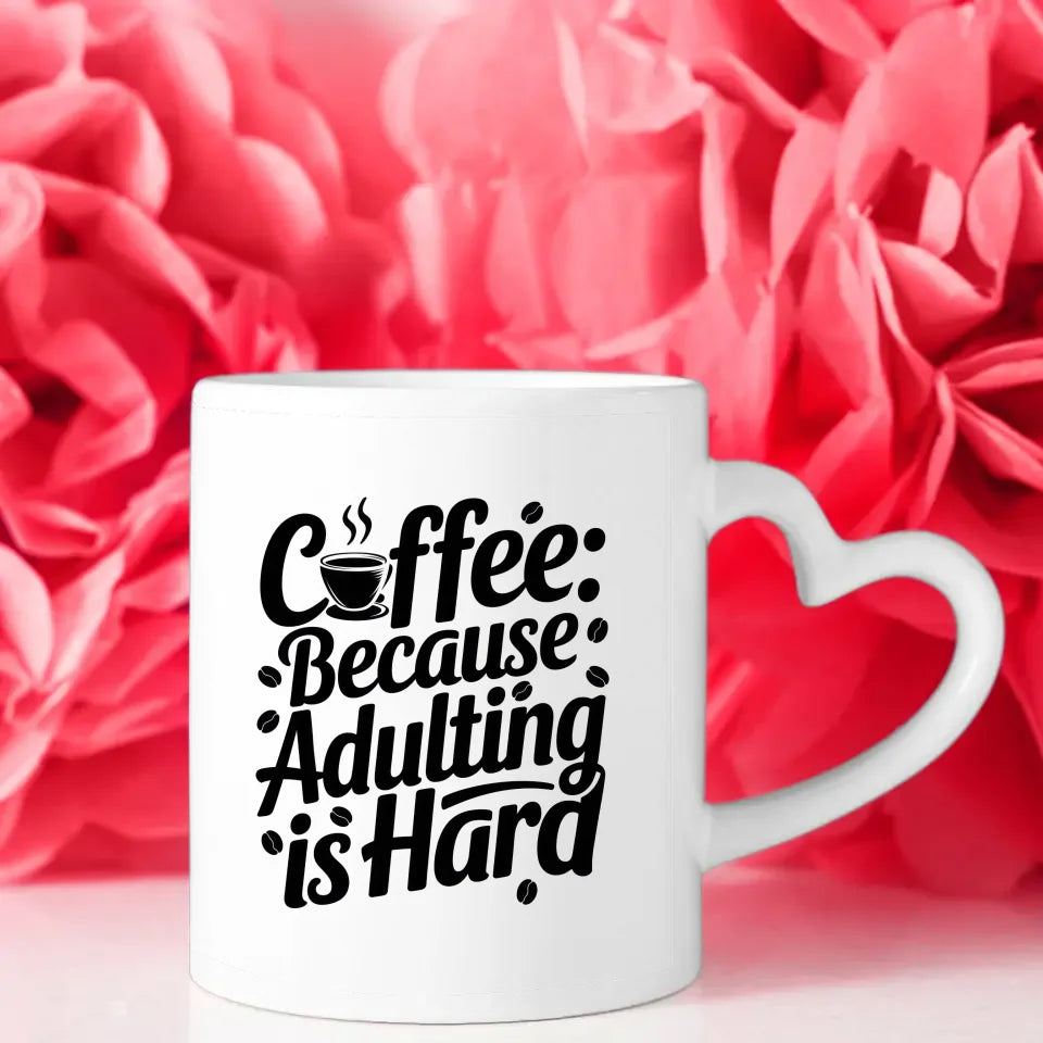 Handgemachte Tasse Spruchbild Coffee Because adulting is hard Geschenk