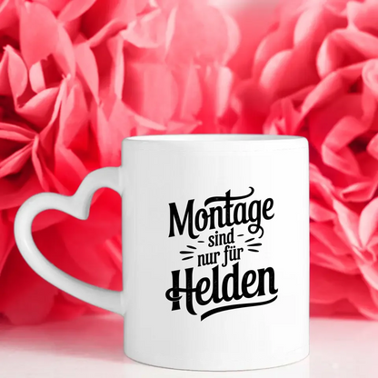 Lustige Tasse mit Spruch Montage sind nur für Helden im Vintage Stil