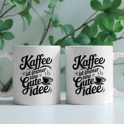 Tasse mit Spruch Kaffee ist immer eine gute Idee im Vintage Stil