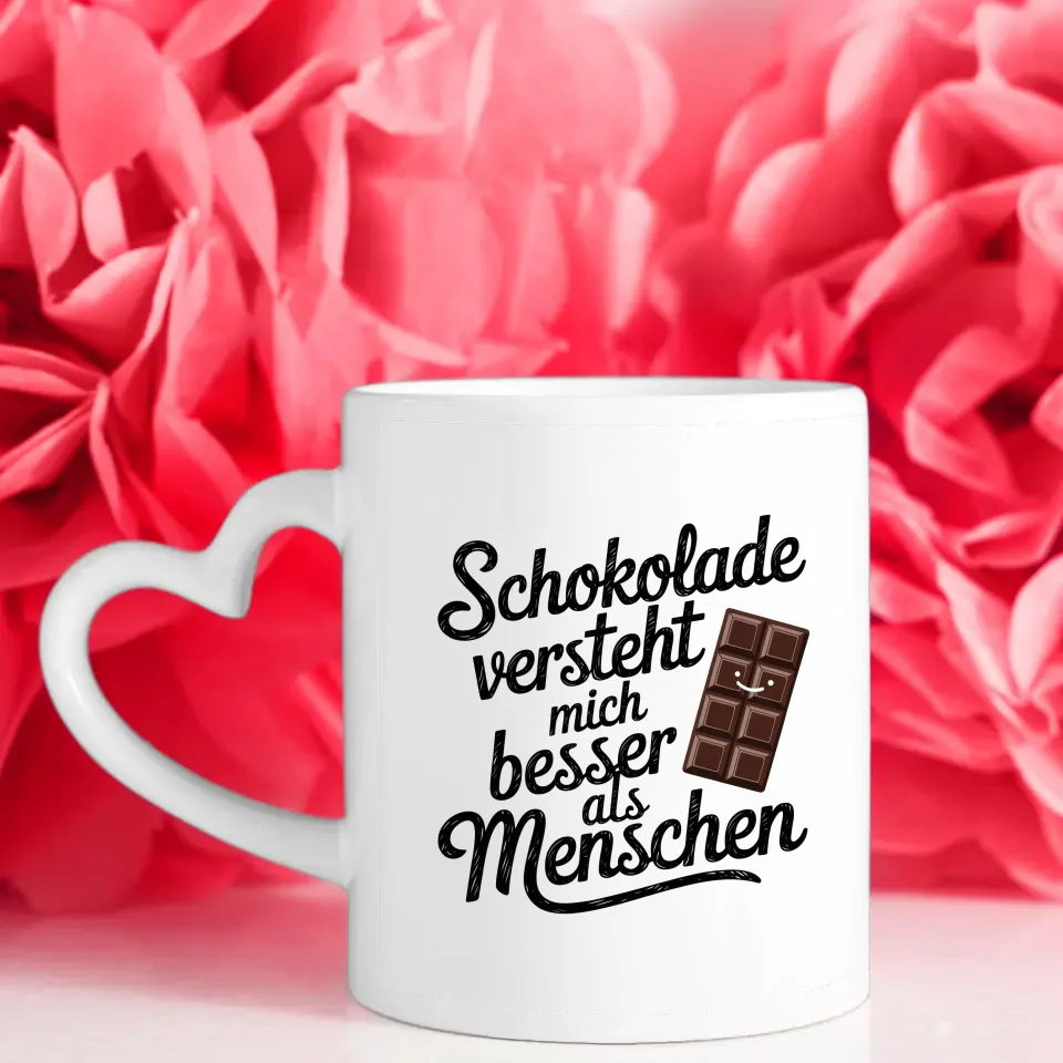 Lustige Tasse mit Spruch Schokolade versteht mich besser
