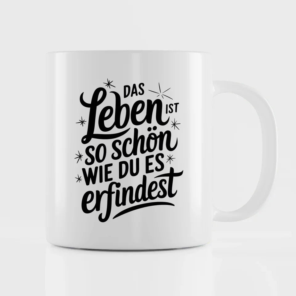 Spruchbilder Tasse mit handgefertigtem Zitat Das Leben ist so schön