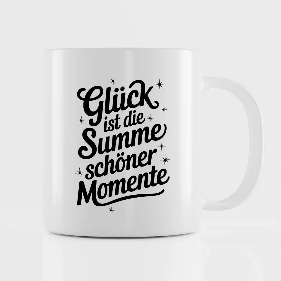 Tasse mit Spruch Glück ist die Summe schöner Momente als Geschenk