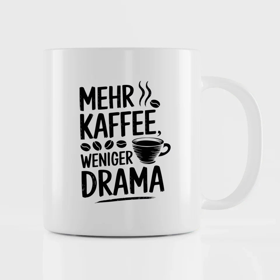 Lustige Tasse mehr Kaffee weniger Drama für Kaffeeliebhaber Geschenkidee