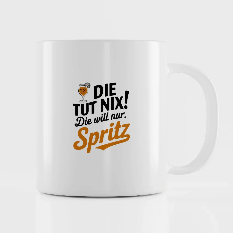 Lustige Sprüche Tasse mit Spritz Cocktail Design humorvoll