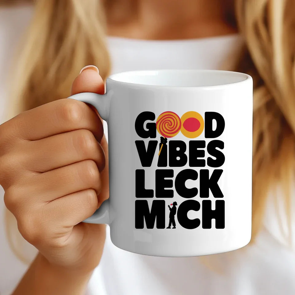 Lustige Tasse mit Vektorgrafik Good Vibes Leck Mich für gute Laune